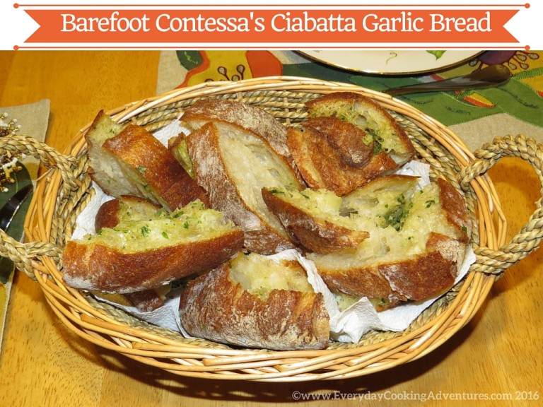 The Barefoot Contessas Ciabatta Garlic Bread Everyday Cooking Adventures 9005